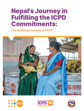 Nepal's Journey in Fulfilling the ICPD Commitments: The Roadmap towards ICPD30